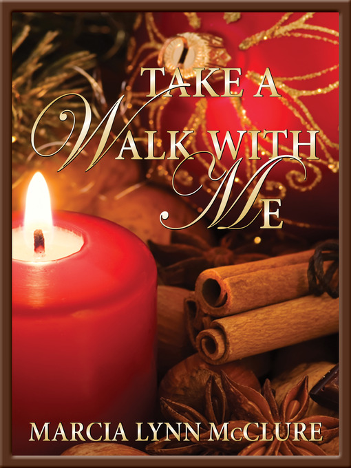 Title details for Take a Walk With Me by Marcia Lynn McClure - Available